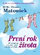 MUDr. Miroslav MATOUŠEK - První rok života - obálka knihy